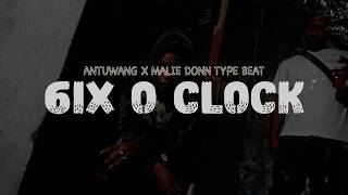 Antuwang x Malie Donn Dancehall Type Beat - "6ix O Clock" (Dancehall Riddim 2026)​