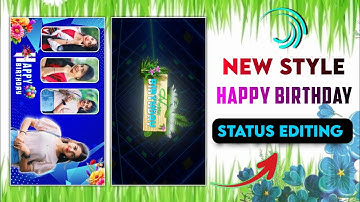 🔥🥳Trending Girls/Boys Happy Birthday ☘️ Status Editing In Alight Motion | New Style Birthday Edit🌿