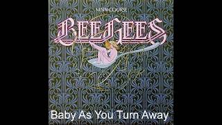Baby As You Turn Away - Bee Gees (With Lyrics Below)