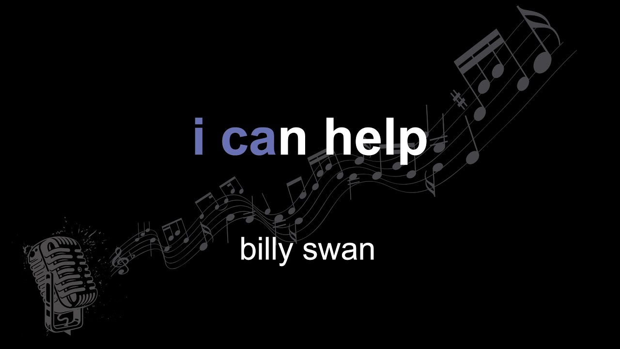 billy swan i can help lyrics paroles letra YouTube