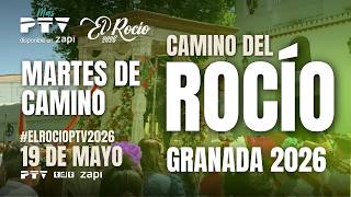 🔴 EN DIRECTO | Martes de Camino del Rocío 2026 con GRANADA | 19 mayo 2026