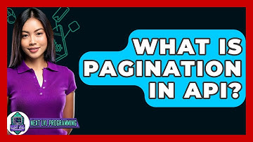 What Is Pagination In API? - Next LVL Programming