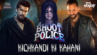 Kichkandi Chudail - Bhoot Police Movie | Horror Stories in Hindi | सच्ची कहानी | KM E134🔥🔥🔥