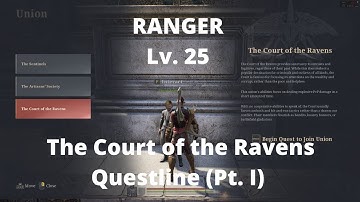 Bless Unleashed - Ranger Playthrough - Lv. 25 - The Court of the Ravens Union Questline - Pt. I