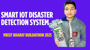 Smart IoT-Based Rescue and Disaster Detection System | Viksit Bharat Buildathon 2025