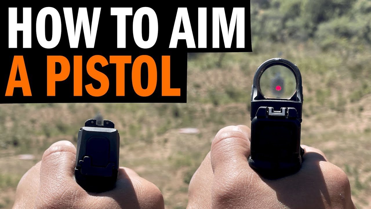 How To Aim A Pistol Using Iron Sights Or A Red Dot?