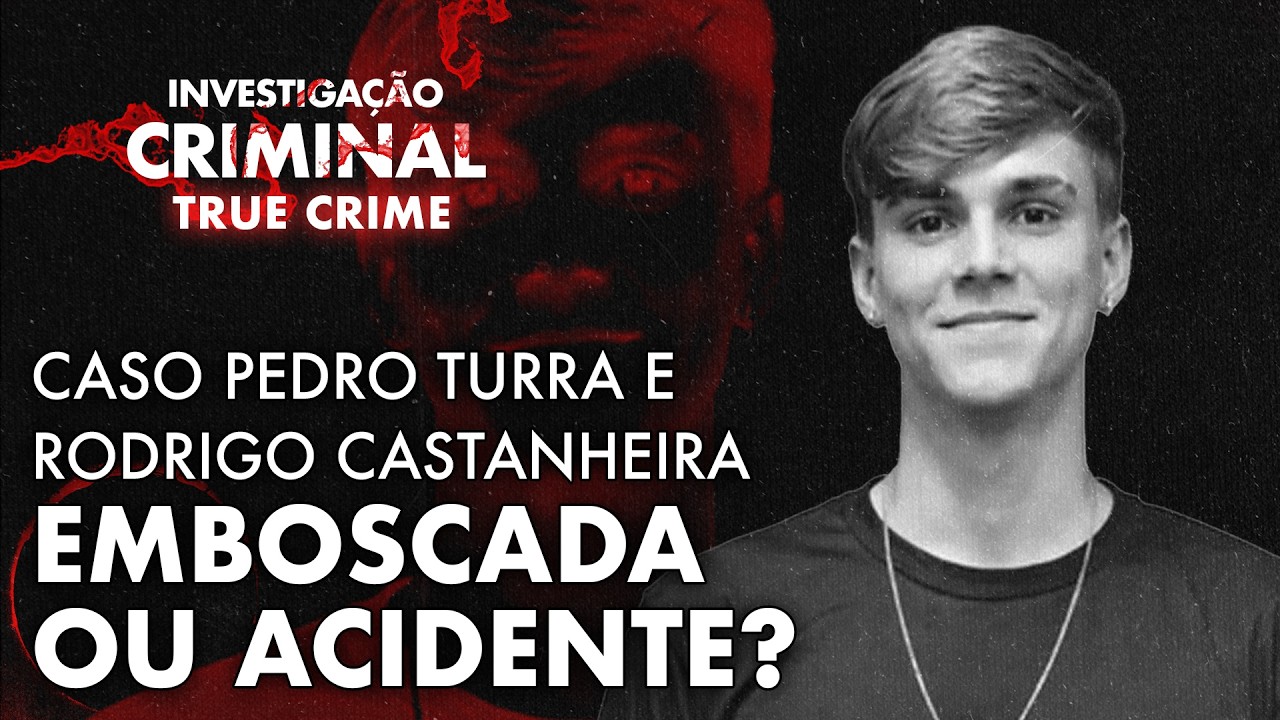 BRIGA POR CHICLETE? A VERDADE POR TRÁS DO CASO PEDRO TURRA E RODRIGO CASTANHEIRA - IC TRUE CRIME