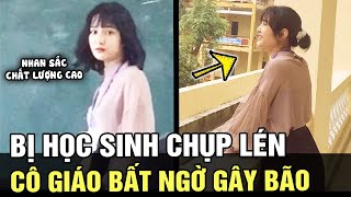 Bị học sinh chụp lén, cô giáo Thanh Hóa nổi tiếng bất thình lình vì nhan sắc quá NỔI BẬT | TÁM TV