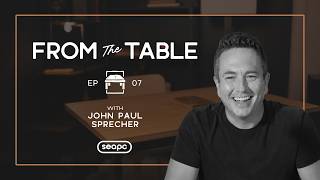 From The Table Podcast - E07: John Paul Sprecher on His Love, Friendship, and Foreknowledge
