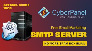 Free Email Marketing  Setup Own SMTP Linux Mail Server on CyberPanel  Never in Spam Box