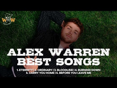 The Ultimate Best Alex Warren Songs Music Playlist