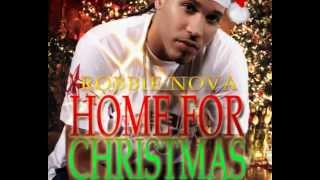 ROBBIE NOVA "HOME FOR CHRISTMAS" ( PRODUCED BY SONIC STORM )