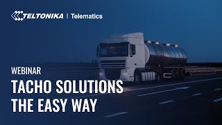 Teltonika Webinar: Tachograph Solution The Easy Way screenshot 4