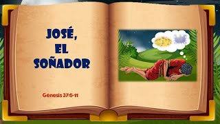 'José el soñador'. Génesis 37:5-11. Una historia bíblica para antes de dormir.