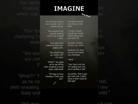 imagine scenarios #pov #ynpov #hnpov