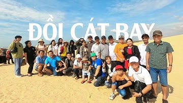 Đồi Cát Bay Phan Thiết - Cung đường mạo hiểm và những điều có thể bạn chưa biết