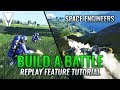 Build a Battle: Replay Tutorial - Space Engineers