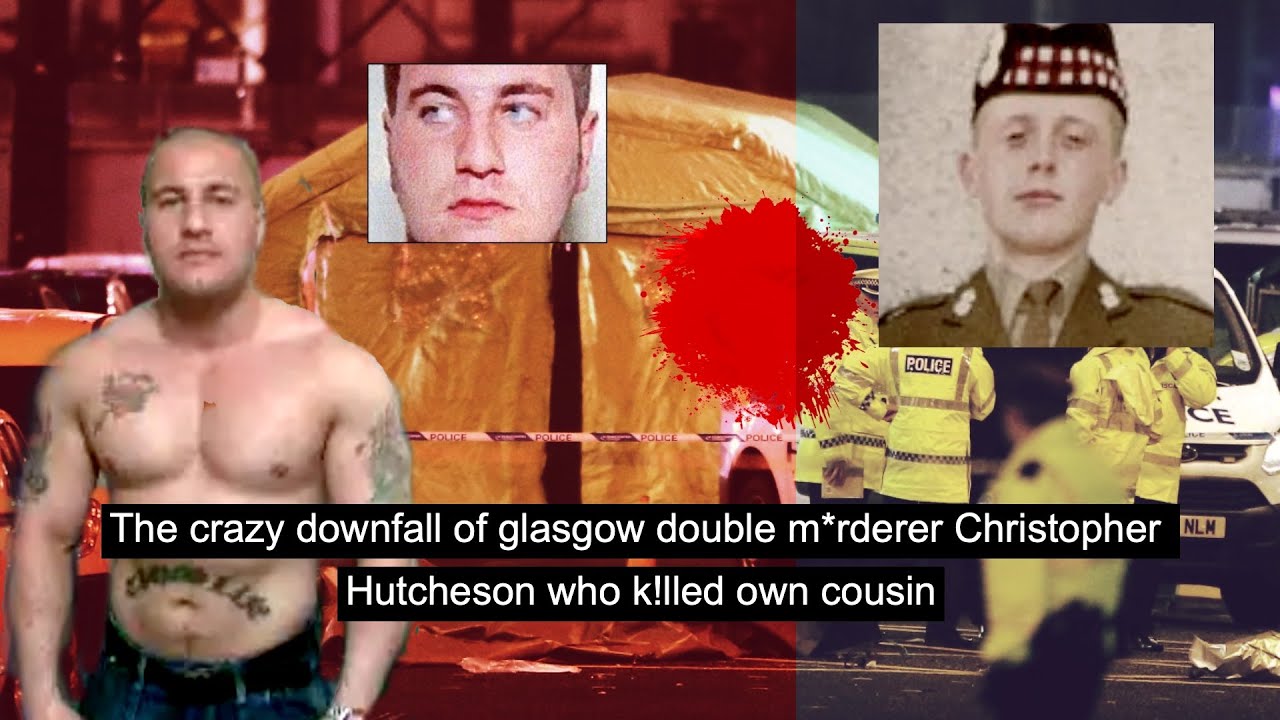 The crazy downfall of glasgow double m*rderer Christopher Hutcheson who ...