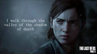 Ellie (The Last Of Us Part II) - Through The Valley (Lyrics) Resimi