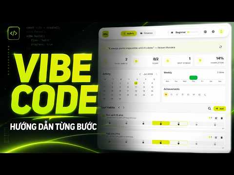 Vibe Coding thực chiến: Lập kế hoạch, build UI và chuẩn hóa Source Code