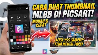 TUTORIAL THUMBNAIL MLBB DI PICSART! | CUMA 8 MENIT!!