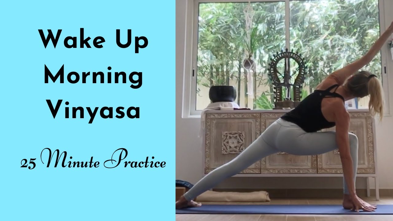 25 Minute Wake Up Morning Vinyasa
