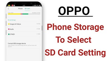 OPPO Phone Storage To Select SD Card Setting