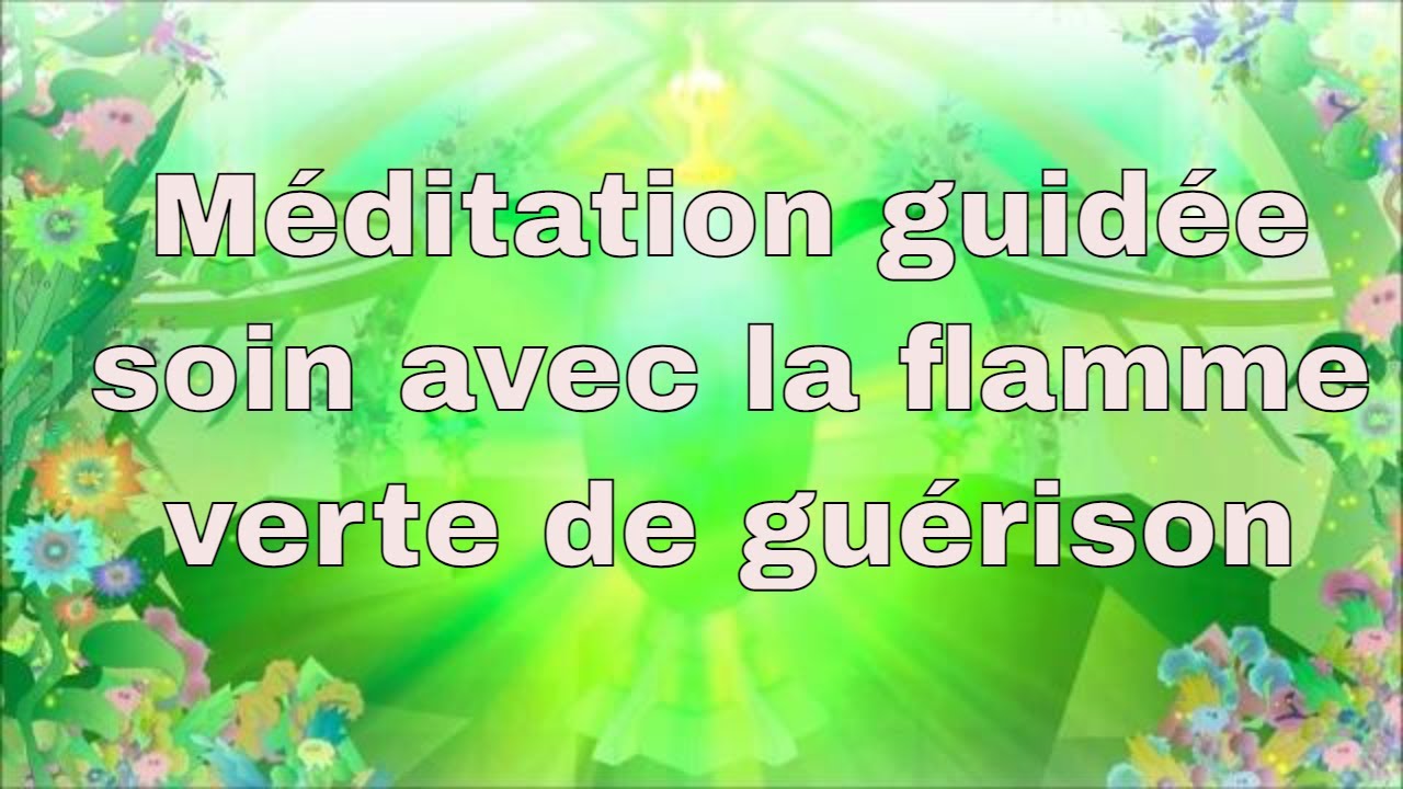 Méditation soin avec la flamme verte de guérison de Telos