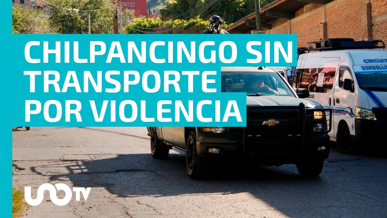 Otra vez sin clases ni transporte en Chilpancingo por violencia - YouTube