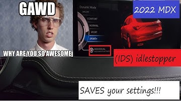 2022 MDX Idlestopper Individual drive mode