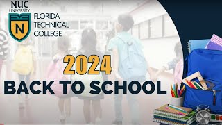 Back to School 2024 NUC University Florida Technical College