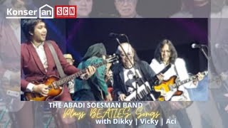 🔴【LIVE】THE ABADI SOESMAN BAND | KONSER RUMAHAN | PLAYS BEATLES SONGS