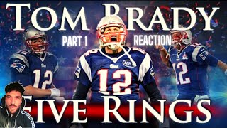 Tom Brady - Five Rings FIRST TIME REACTION Part 1