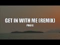 Polo G - Get In With Me (Remix)  - Lyrics