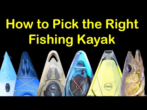 How to Pick a Fishing Kayak - Basics of Fishing Kayaks