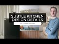 Subtle Kitchen Design Details | I&#39;m Loving In 2023 😍