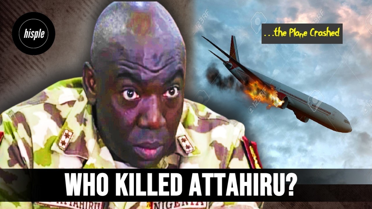 We Revisit the Tragic PLANE CRASH that Killed Ibrahim Attahiru |Nig. Chief of Army Staff