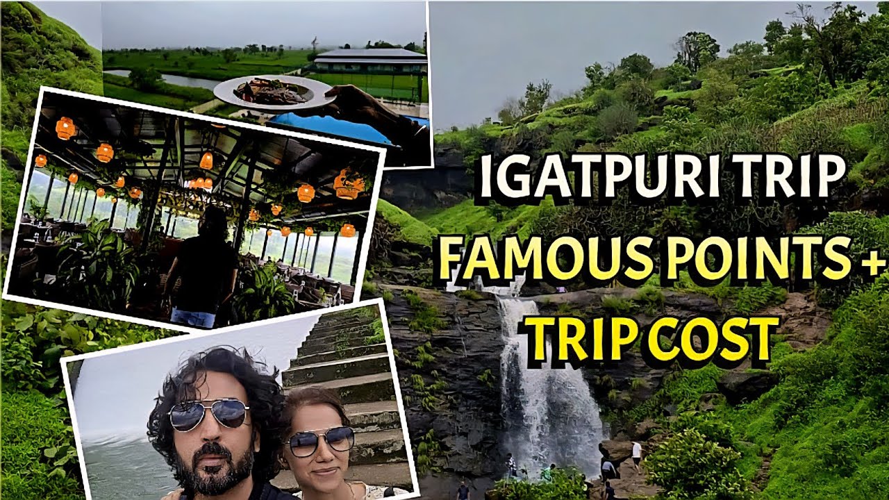 IGATPURI – Top places to visit | Complete Travel Guide with Budget and Hotel At Breeze By Patron