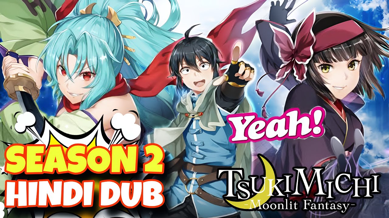 Tsukimichi Moonlit Fantasy Season 2 Hindi Dub Release Date | Factolish