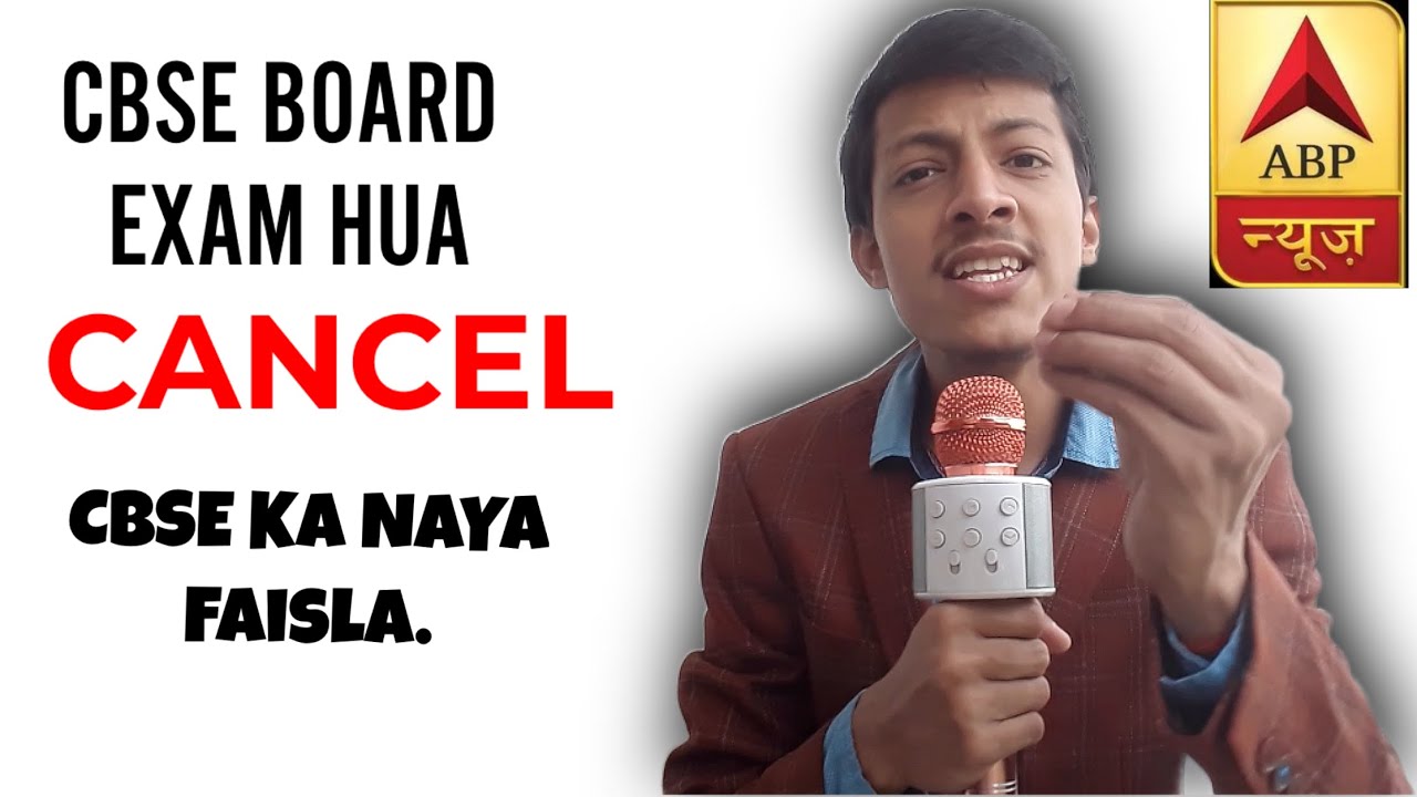 CBSE BOARD EXAM HUA CANCELLED ? New Government Decision About The EXAM OF CLASS 10 AND 12.