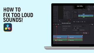 How to Fix Too Loud Sounds on Davinci Resolve Timeline