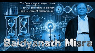 Baidyanath Misra Pioneer Of Quantum Technology And Visionary Of The Future