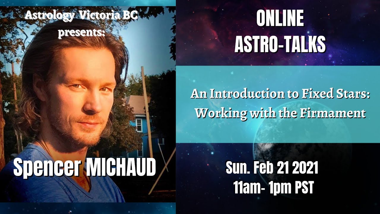 Spencer Michaud - An Introduction to Fixed Stars: Working with the Firmament