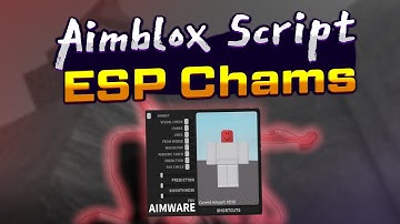 Aimblox beta script – (ESP Champs)