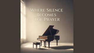 Light Between Silent Prayers