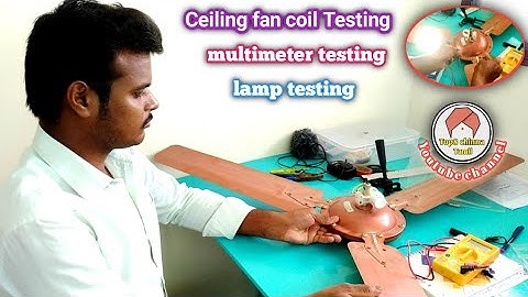 Ceiling fan coil testing இத multimeter and ac light lamp testing பன்னலாம்|Tamil/mschinnasamy