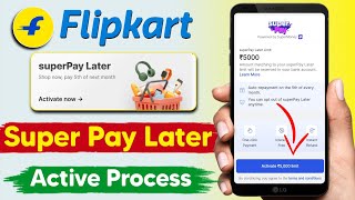 Flipkart Super PayLater Kaise Activate Kare 🎉| How to Use Flipkart Super Pay Later in Hindi