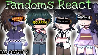 Fandoms React || All Parts || Aftons/FNAF || MHA/BNHA || Genshin Impact || A Silent Voice || GCRV