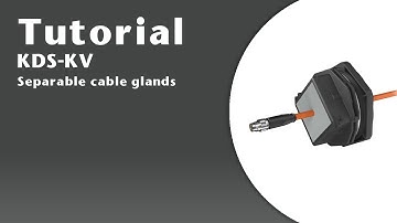 Tutorial: Mounting instructions separable cable glands KDS-KV (M40-M63)