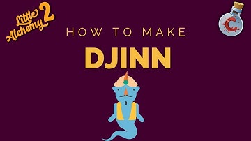 How to make Djinn in Little Alchemy 2?